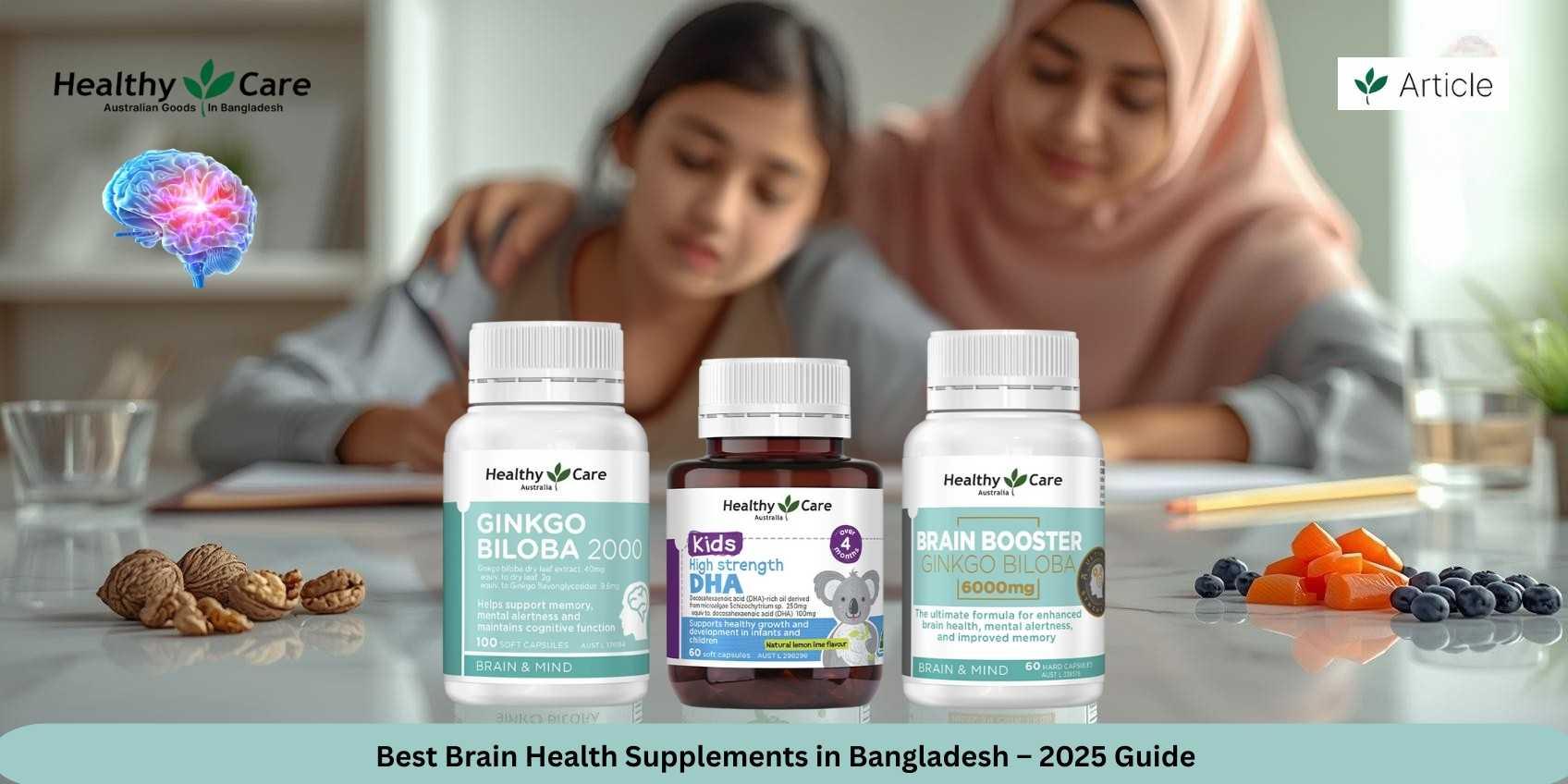 Best Brain Health Supplements in Bangladesh – 2025 Guide