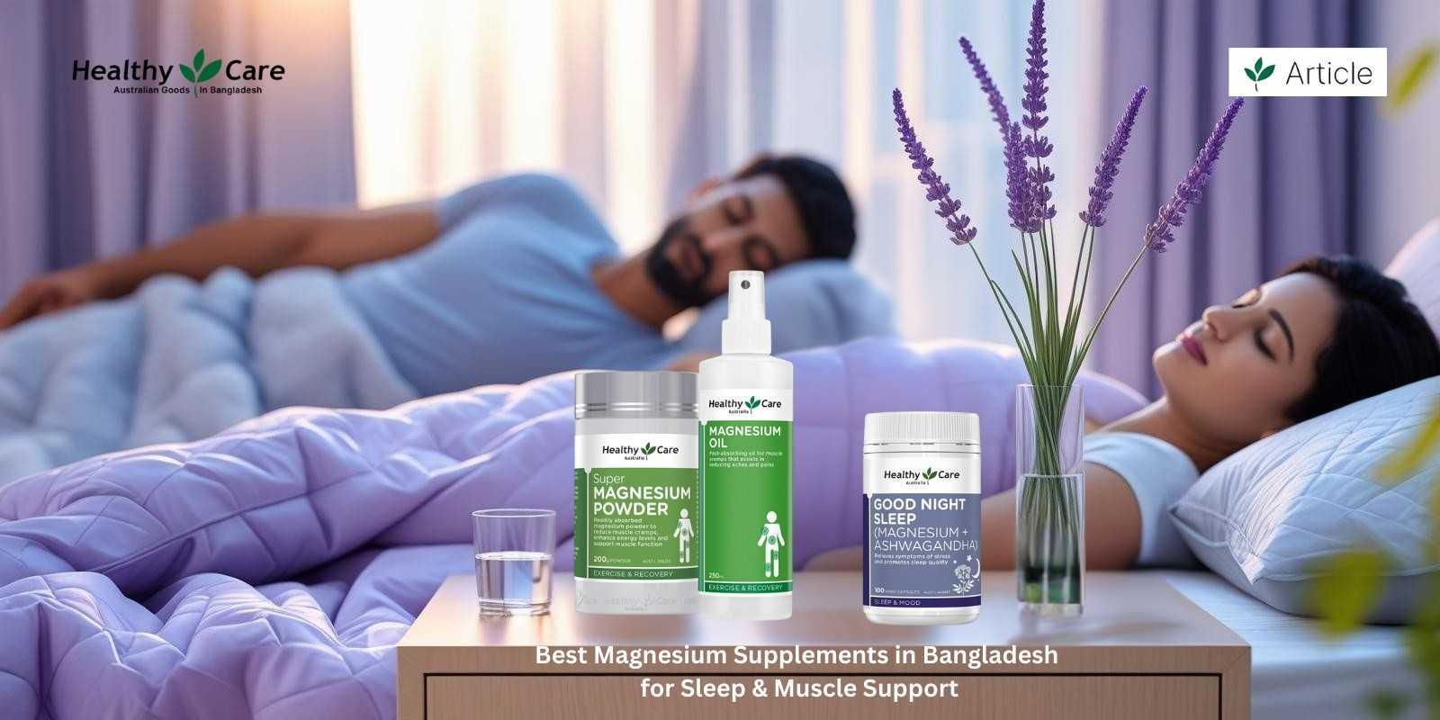 Best Magnesium Supplements in Bangladesh for Sleep & Muscle Support