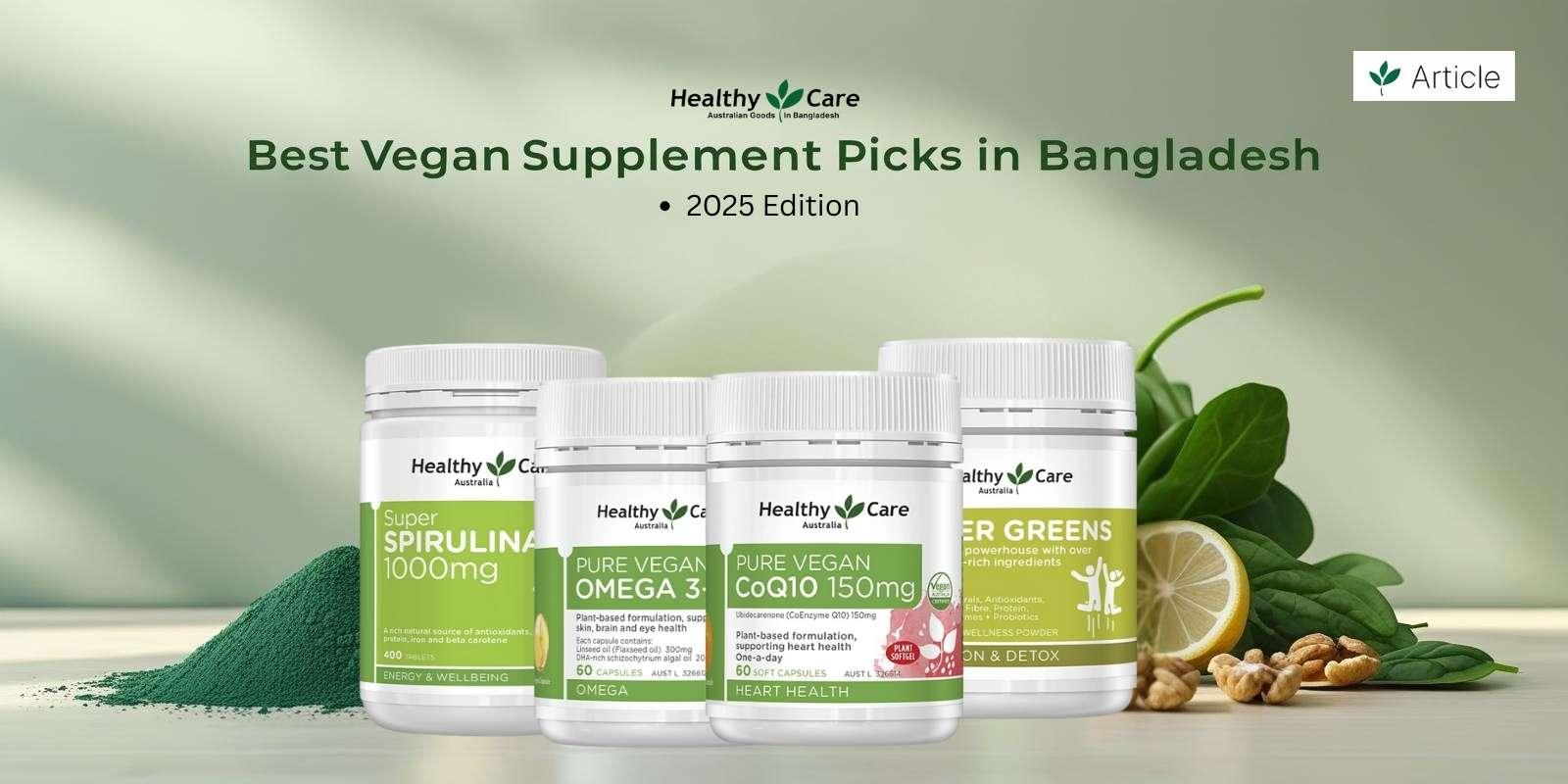 Best Vegan Supplements in Bangladesh – Plant-Based Picks