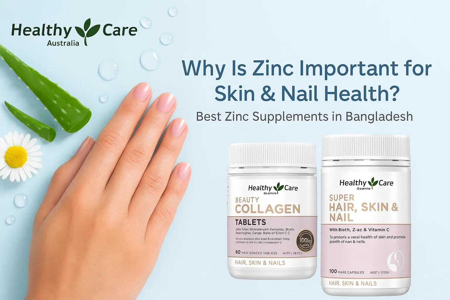 Why Is Zinc Important for Skin & Nail Health? | Best Zinc Supplements for Skin & Nail in Bangladesh Why Is Zinc Important for Skin & Nail Health? | Best Zinc Supplements for Skin & Nail in Bangladesh