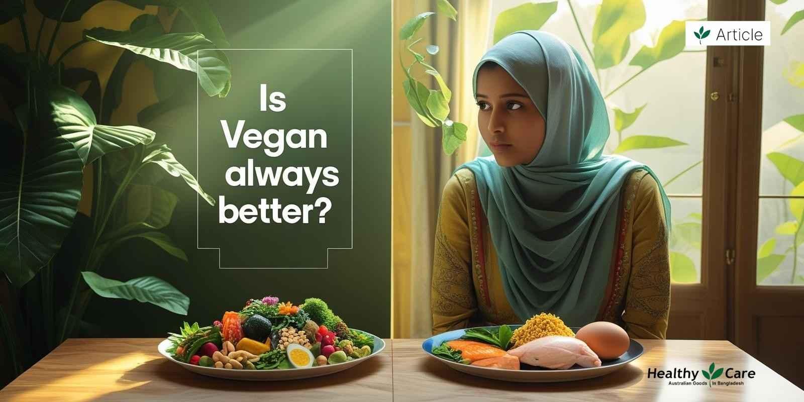 Is Vegan Always Better? BD Perspective on Clean Nutrition