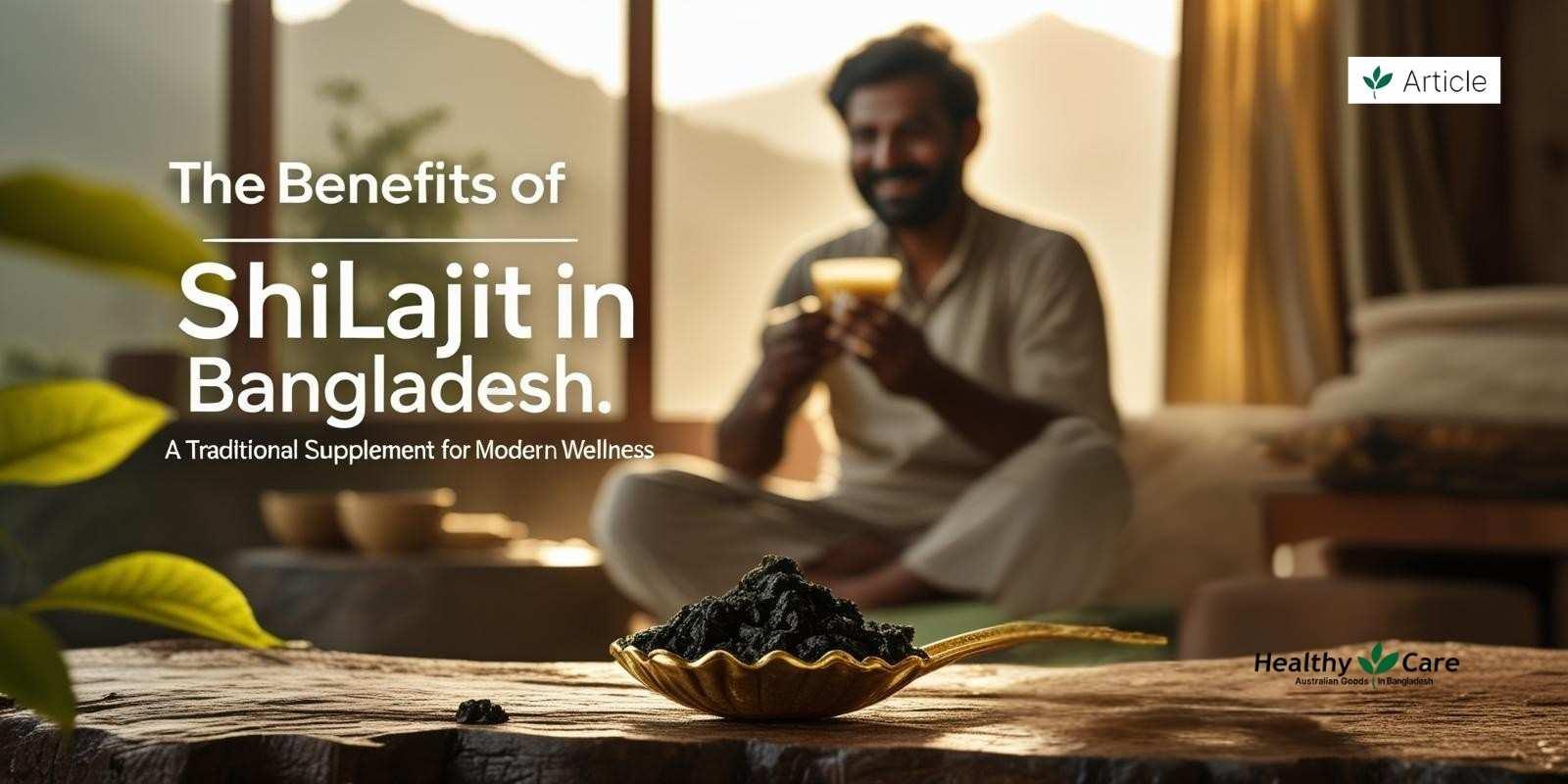 The Benefits of Shilajit in Bangladesh: A Traditional Supplement for Modern Wellness. The Benefits of Shilajit in Bangladesh: A Traditional Supplement for Modern Wellness.